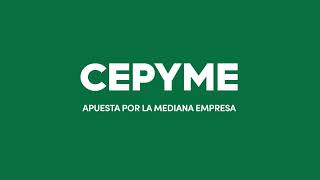 Cepyme Apuesta Por La Pequeña Y Mediana Empresa. Proyecto Crecepyme