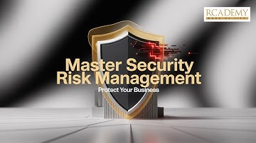Master Security Risk Management: Protect Your Business from Cyber Threats