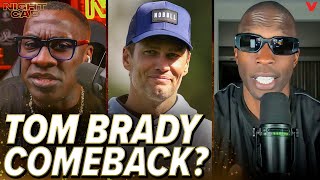 Shannon Sharpe & Chad Johnson debate if Tom Brady can make NFL comeback at 46 years old | Nightcap