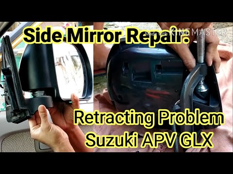 Side Mirror Repair : Retracting Problem of my Suzuki APV GLX Power Mirror