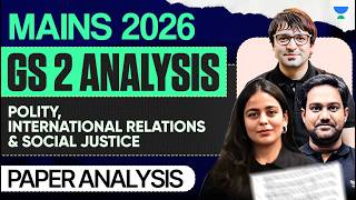 UPSC Mains 2026 GS Paper 2 Analysis | Polity, IR & Social Justice | Complete GS 2 Review