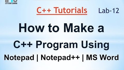 C++ Tutorial in Urdu  - How to make c++ Program with Notepad and Notepad++