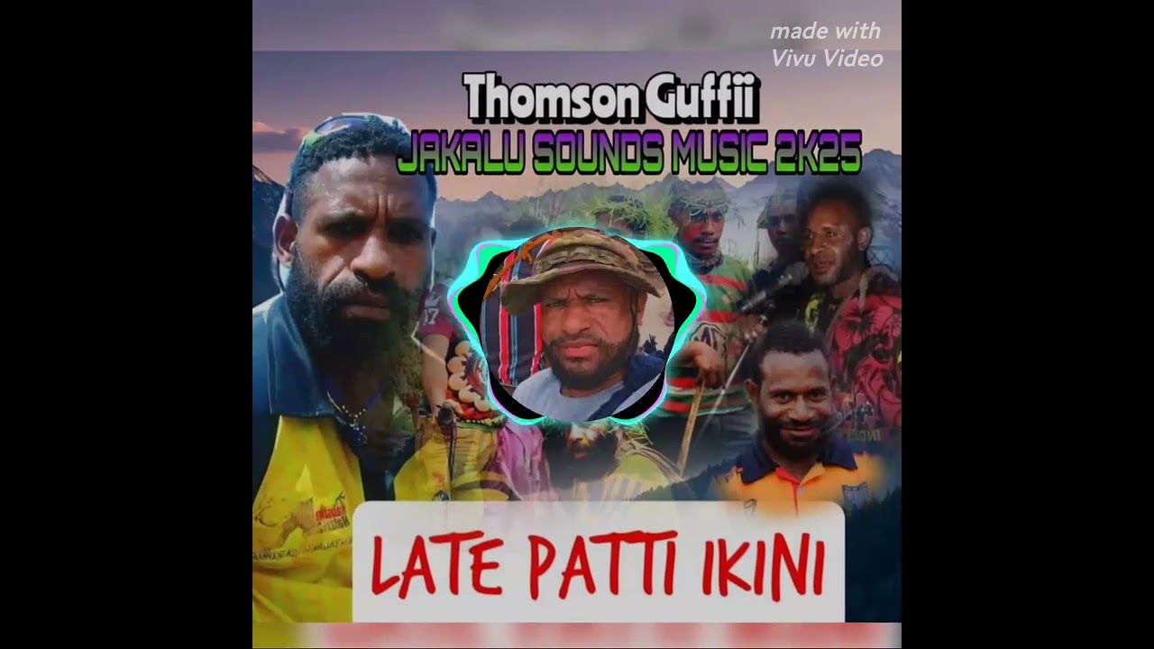 Thomson Guffii - Late Pati Ikini