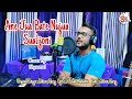 Ane jua bate nujua sualijoni  zubeen garg  cover by shyamal borah  2023