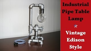 Galvanized Industrial Pipe Table Lamp - Vintage Edison Style