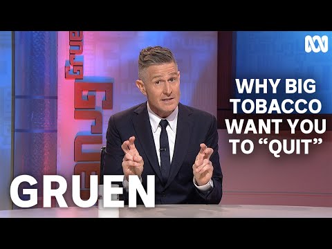 Why Big Tobacco Companies Want To You To Quit | Gruen