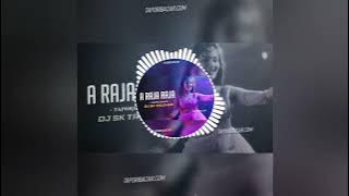 A RAJA RAJA (TAPORI DANCE) DJ SK TALCHER