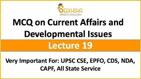 Lecture 19 I Current Affairs and Development Issues MCQ #UPSCEPFO #Civilservice #Haryanacivilservice