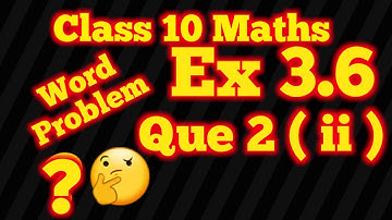Pair of Linear Equations in Two Variables, Ch 3, Ex 3.6, Que 2 (ii), CBSE, NCERT, Class 10, Maths,