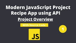 Modern JavaScript Project Overview