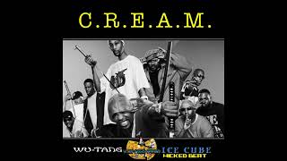 WU TANG CLAN WICKED C.R.E.A.M ICE CUBE REMIX