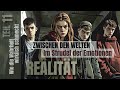 Realität - Teil 11 - Zwischen den Welten – Im Strudel der Emotionen