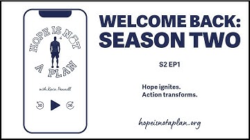 Make ACTION Transform with Season Two of the Hope is NOT a Plan Podcast