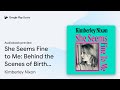 She Seems Fine to Me: Behind the Scenes of… by Kimberley Nixon · Audiobook preview