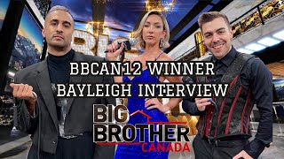 BIG BROTHER CANADA S12 WINNER BAYLEIGH (exclusive backyard full interview)