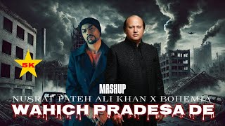Which Pardesa De Mashup Remix Artists Nusrat Fateh Ali Khan X Bohemia