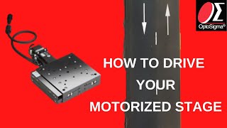 How to Drive your Motorized Stages