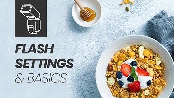 Flash Photography Basics - Part 2 - Flash Settings