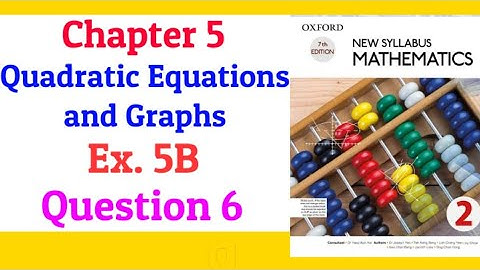 Chapter 5 | Exercise 5B | Question 6 | New Syllabus Mathematics book 2 (NSM book 2) | D2