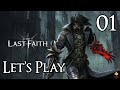 The Last Faith - Let&#39;s Play Part 1: Temple of the Deposed Gods