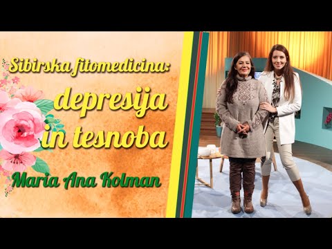 Sibirska fitomedicina: depresija in tesnoba; Maria Ana Kolman