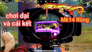 PUBG Mobile - 1 Ngày Trải Nghiệm MK14 Vương Quốc Rồng Bất Ổn Và Cái Kết Ng.u Người