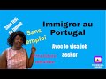 Immigrer au portugal avec le visa job seeker pas besoin dun employeur ni de test de langue