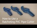 How to Use a BrassCraft Ratcheting PVC Pipe Cutter