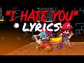 Friday night funkin  marios madness v2  i hate you  lyrics