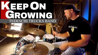 Tedeschi Trucks Band - Keep On Growing - Drum Cover