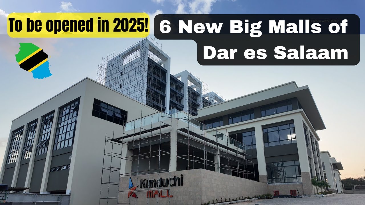6 New Big malls coming in Dar es Salaam Tanzania, To be open in 2025! Africa is changing!