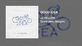 JJ Heller - Good Idea (Official Audio Video)