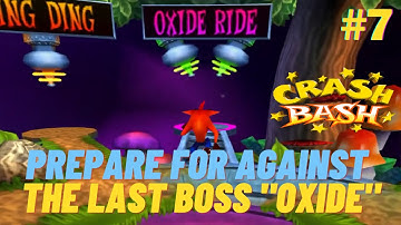 On The Way to Face OXIDE | Crash Bash (PS1) - Adventure Multiplayer [FHD] #7