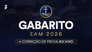 Gabarito EAM 2026: correção de prova ao vivo - Escola de Aprendizes-Marinheiros