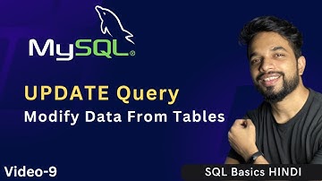 Video - 9 | MySQL UPDATE QUERY, How to Update Data in SQL Table?  | MPrashant