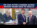 On Cam: Putin's Chinese Saying Shows Trump How To Woo Xi Jinping After US Fails To Get Help On Iran?