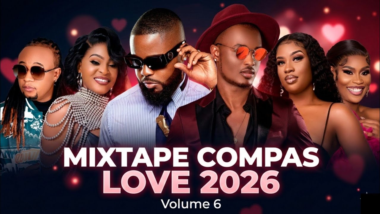 MIXTAPE COMPAS LOVE 2026 | Pedro Force | Dena Babe | K-Dilak | Bedjine | Rutshelle | Roody 