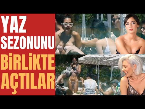 Burcu Binici ve Merve Sevi Yaz Sezonunu Birlikte Açtı | ERKEK ARKADAŞLARI YALNIZ BIRAKMADI