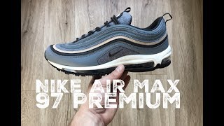 Nike Air Max 97 Premium ’cool grey/Mushroom/Pewter’ | UNBOXING & ON FEET | fashion shoes | 2017 | HD