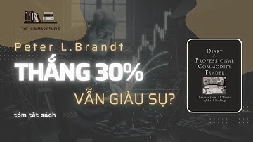 [Tóm tắt sách] Diary of a Professional Commodity Trader -  THẮNG 30% VẪN GIÀU SỤ?