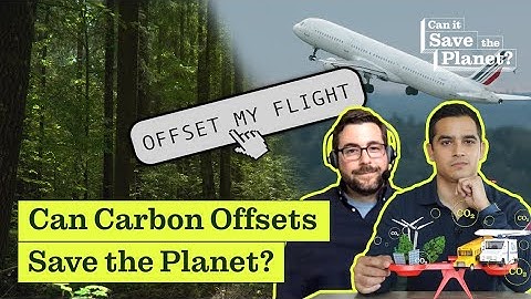 Is Carbon Offsetting a Scam?