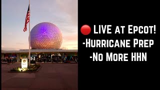 🔴 LIVE! At Epcot | Talking Hurricane Prep and No More HHN
