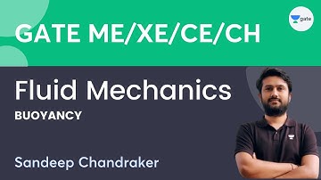 Fluid Mechanics | Buoyancy | Sandeep Chandraker | GATE