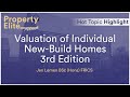 Valuation of Individual New-Build Homes 3rd Edition || Hot Topic Highlight