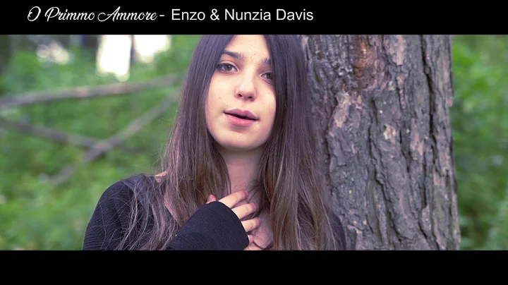 O ' Primmo Ammore video ufficiale Enzo e Nunzia Davis