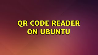 Ubuntu: QR code reader on Ubuntu (3 Solutions!!)