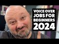 Voice over jobs for beginners 2024