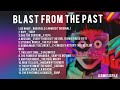 BLAST FROM THE LAST DANCE NON STOP | HQ AUDIO BASS