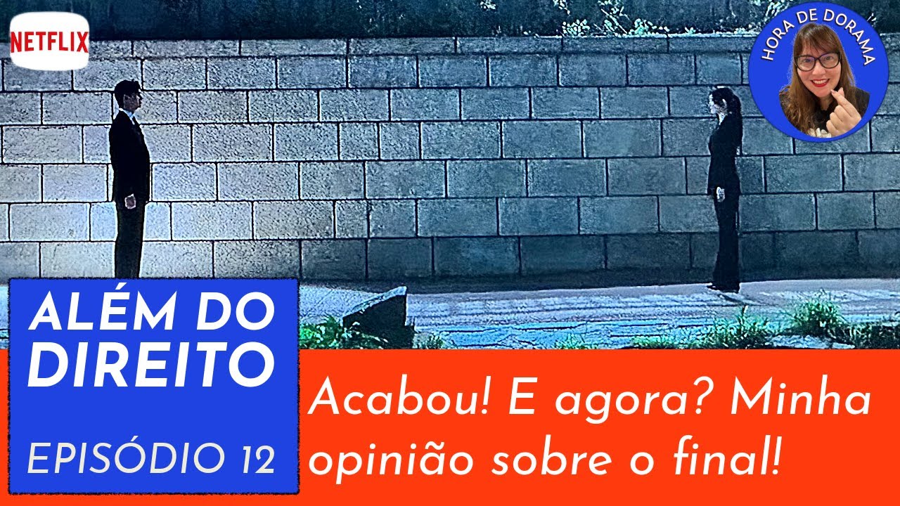 Além do direito⚖️- ep 12 - análise c/ spoiler (Netflix - Beyond the Bar)