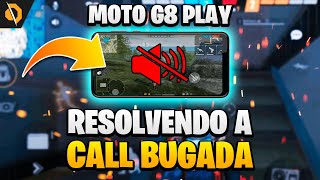 (RESOLVIDO) COMO RESOLVER O BUG DO AUDIO NO FREE FIRE | CALL BUGADA - MOTO G8 PLAY